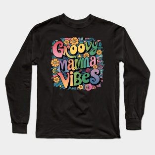 Groovy Mama Vibes | T Shirt Design Long Sleeve T-Shirt